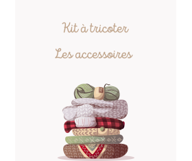 Kit à tricoter : les accessoires
